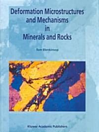 Deformation Microstructures and Mechanisms in Minerals and Rocks (Hardcover)