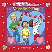 The Night Before Valentines Day (Paperback)