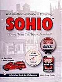 The Unauthorized Guide to Collecting Sohio: Bring Your Car Up to Standard (Paperback)