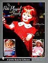 The Patti Playpal(tm) Family: A Guide to Companion Dolls of the 1960s (Paperback)
