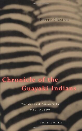 Chronicle of the Guayaki Indians (Paperback, Revised)