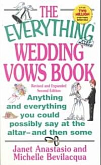 The Everything Wedding Vows Book (Paperback, 2nd, Revised, Subsequent)