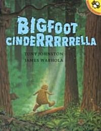 Bigfoot Cinderrrrrella (Paperback)