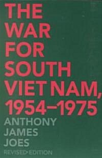 The War for South Viet Nam, 1954-1975 (Paperback, REV)