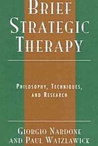 Advanced Brief Therapy: Philosophy, Techniques, and Research (Paperback)