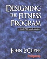 Designing the Fitness Program (Paperback)