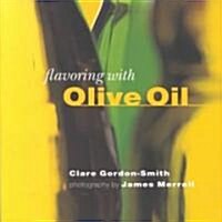 Flavoring With Olive Oil (Hardcover)