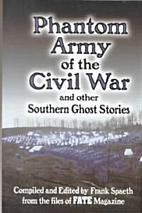 Phantom Army of the Civil War and Other Southern Ghost Stories (Hardcover)