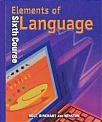 Holt Elements of Language: Student Edition Grade 12 2001 (Hardcover, Student)