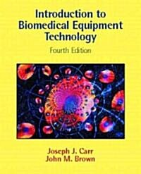 Introduction to Biomedical Equipment Technology (Hardcover, 4, Revised)