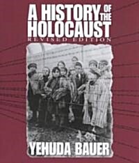 A History of the Holocaust (Library, Revised)