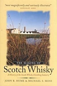 The Making of Scotch Whisky (Hardcover)