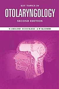 Key Topics in Otolaryngology (Paperback, 2 ed)