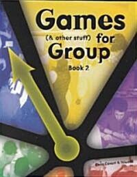 Games (& Other Stuff) for Group: Book 2 (Paperback)