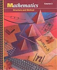 Mathematics: Structure and Method (Hardcover, Course 2)