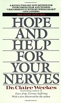 Hope and Help for Your Nerves: End Anxiety Now (Mass Market Paperback)