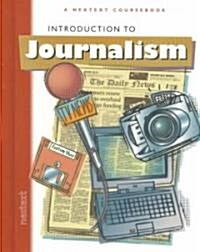 Nextext Coursebooks: Introduction to Journalism Grades 6-12 (Paperback)