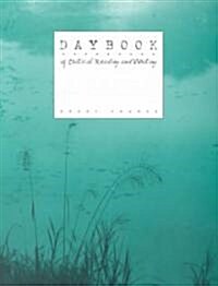 Daybook of Critical Reading and Writing (Paperback)