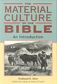 Material Culture of the Bible : An Introduction (Paperback)