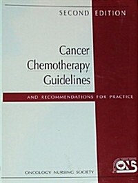 Cancer Chemotherapy Guidelines & Recommendations for Practice (Hardcover)