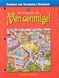 Ven Conmigo! Grammar and Vocabulary Workbook (Paperback, Workbook)