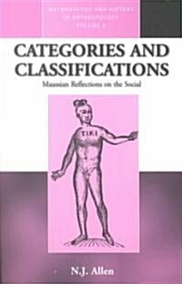 Categories and Classifications: Maussian Reflections on the Social (Paperback)