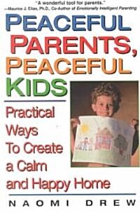 Peaceful Parents, Peaceful Kids (Paperback)