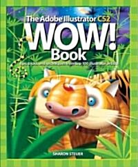 The Adobe Illustrator CS2 Wow! Book (Paperback, CD-ROM)