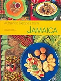 Authentic Recipes from Jamaica: [Jamaican Cookbook, Over 80 Recipes] (Hardcover)