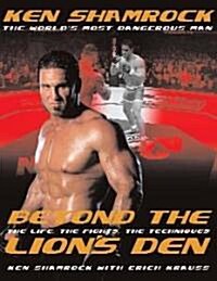 [중고] Beyond the Lion‘s Den: The Life, the Fights, the Techniques (Paperback)