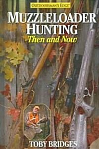 Muzzleloader Hunting (Hardcover)