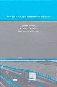 Strategic Planning in Environmental Regulation: A Policy Approach That Works (Paperback)