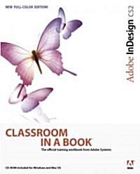 Adobe InDesign CS2 Classroom In A Book (Paperback, CD-ROM, New)