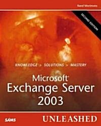 Microsoft Exchange Server 2003 Unleashed (Paperback, 2nd)