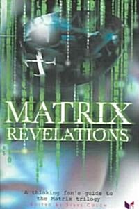 Matrix Revelations (Paperback)