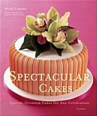 [중고] Spectacular Cakes: Special Occasion Cakes for Any Celebration (Hardcover)