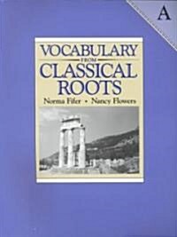 [중고] Vocabulary from Classical Roots - A (Paperback)