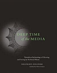 Deep Time of the Media (Hardcover)