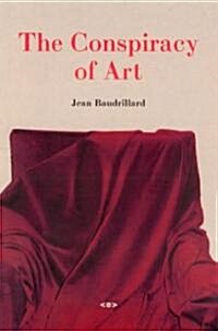 [중고] The Conspiracy of Art: Manifestos, Interviews, Essays (Paperback)