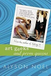 Art Geeks and Prom Queens (Paperback)