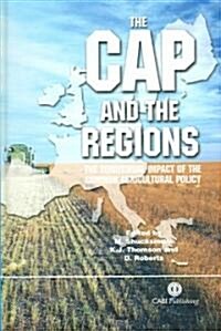 CAP and the Regions : The Territorial Impact of Common Agricultural Policy (Hardcover)