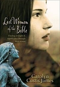 Lost Women of the Bible (Hardcover)