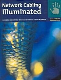 Network Cabling Illuminated (Paperback)