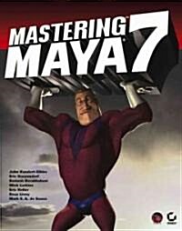 Mastering Maya 7 (Paperback, CD-ROM)