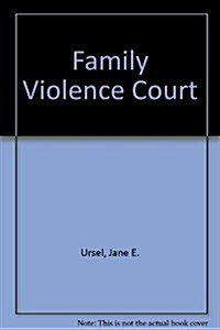 Family Violence Court (Paperback)