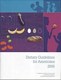 Dietary Guidelines for Americans, 2005 (Paperback)