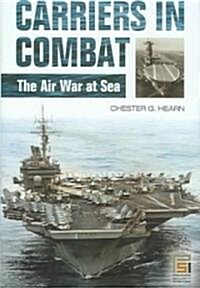 Carriers in Combat: The Air War at Sea (Hardcover)
