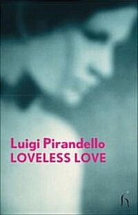 Loveless Love (Paperback)