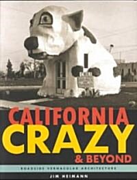 California Crazy & Beyond (Paperback, New)