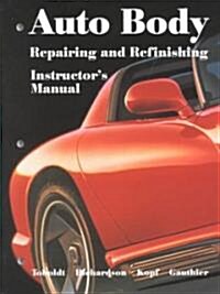 Auto Body Repairing and Refinishing (Paperback, 8th, Teachers Guide)